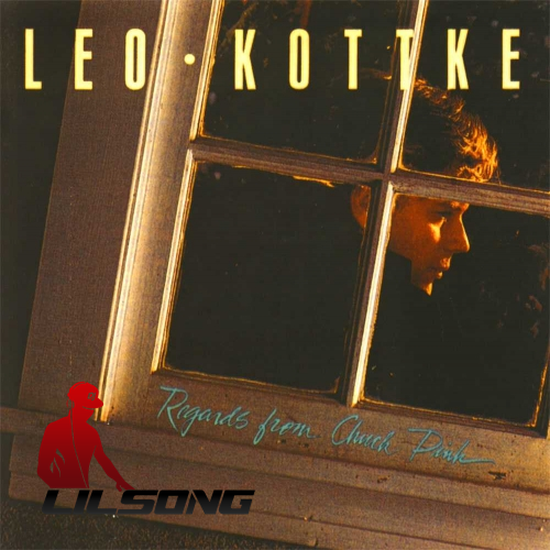 Leo Kottke - Regards From Chuck Pink